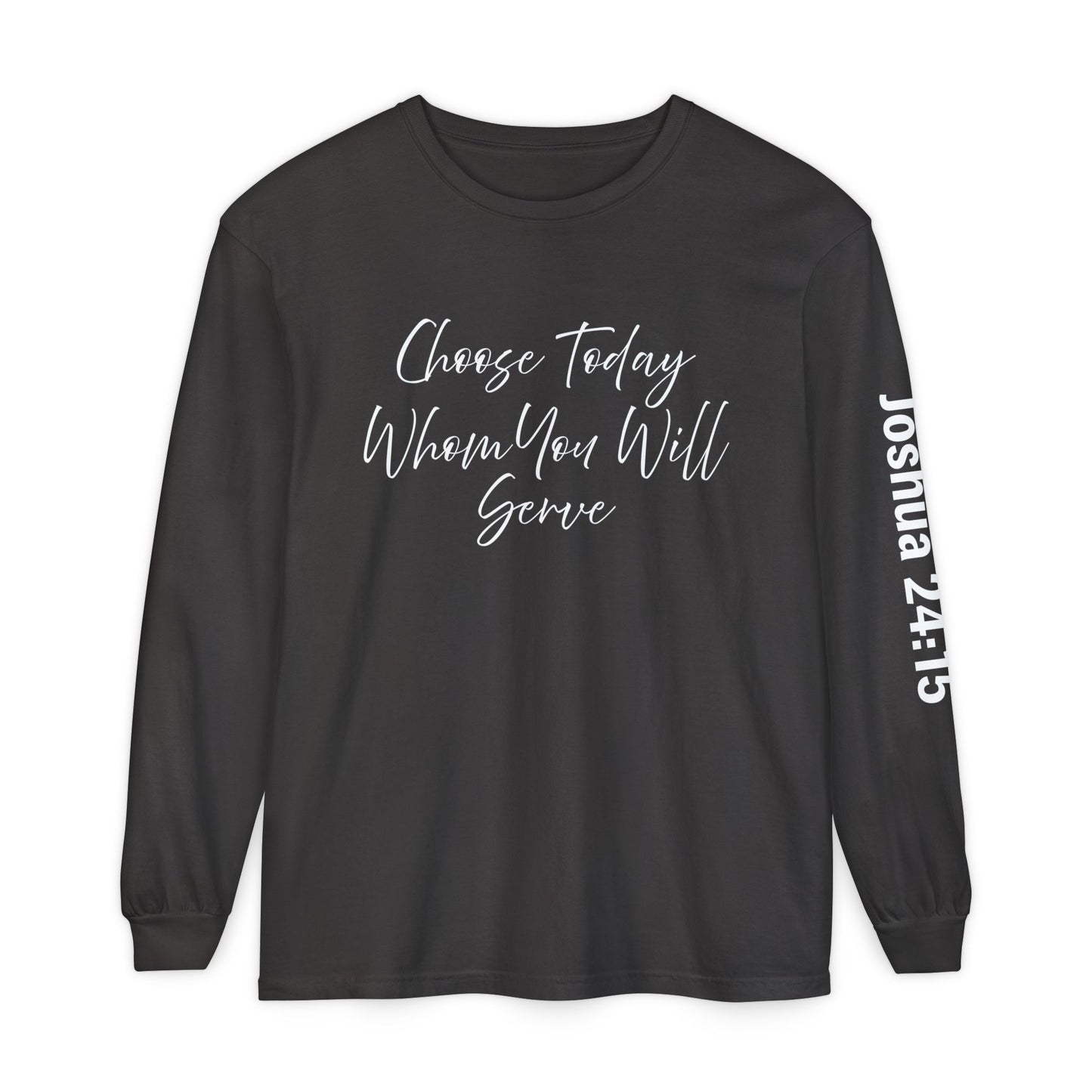 Choose Today Whom You Will Serve "Joshua 24:15"