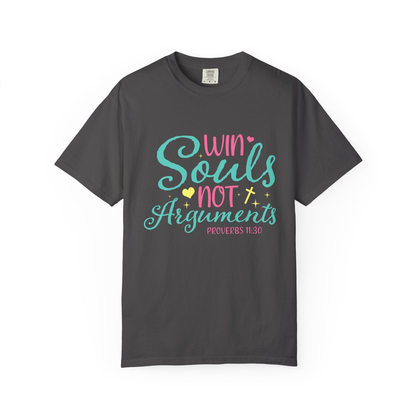 Win Souls Not Arguments "Proverbs 11:30"