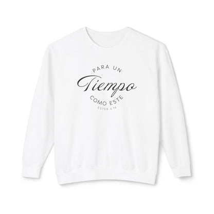 Para un Tiempo Como Este Ester 4:14 100% Cotton Sweatshirt-Shirt — Spanish Wise Woman Bible Verse