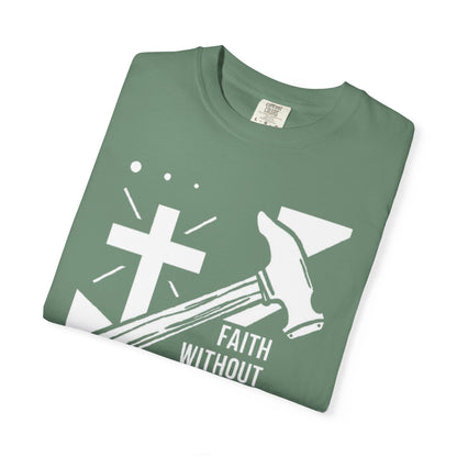 Faith Without Works is Dead "James 2:26" 100%  Cotton T-Shirt