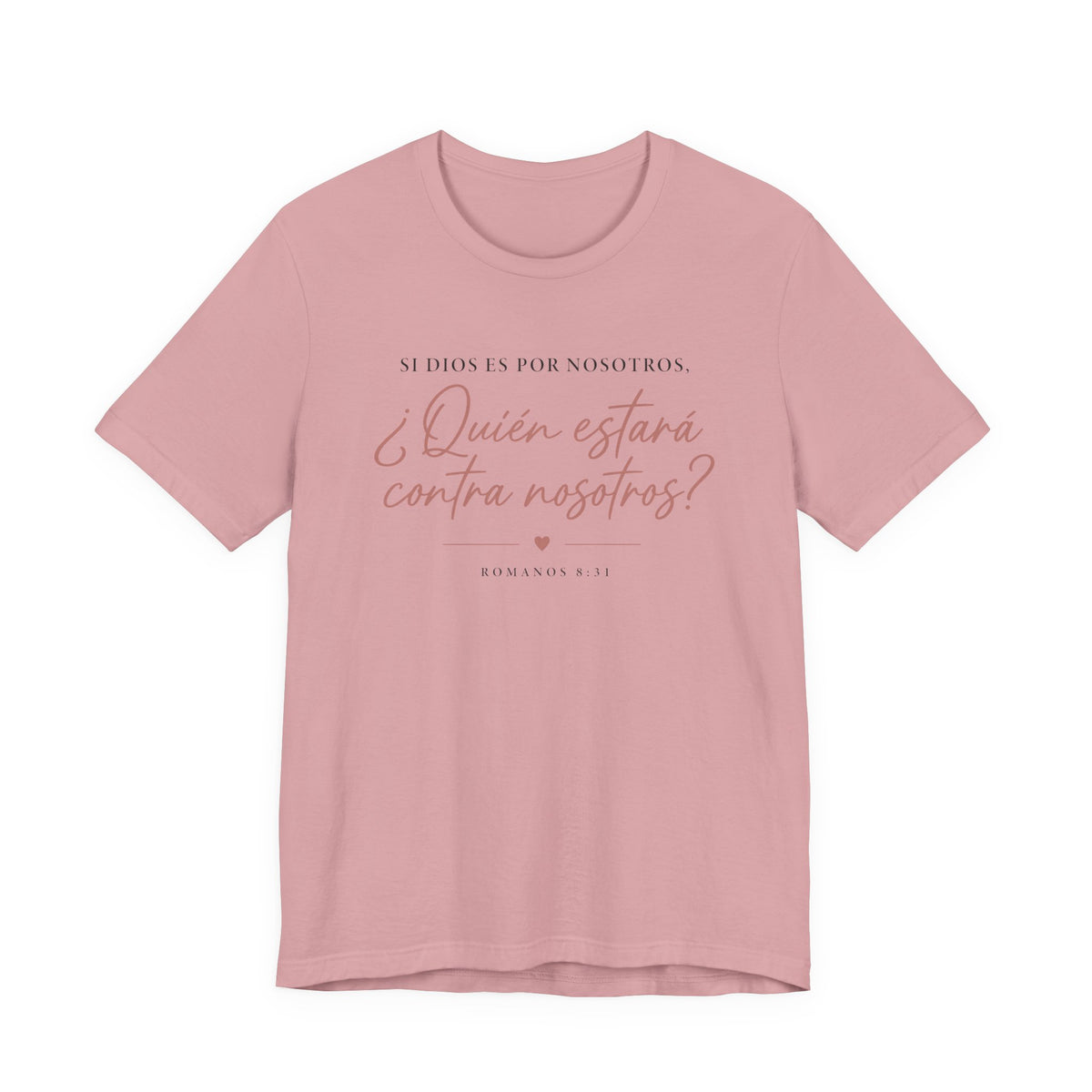 ¿Quién estará contra nosotros? Spanish Faith Quote T-Shirt
