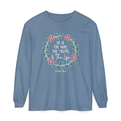 He is The Way The Truth & The Life Flowers  "John 14:6" 100% cotton Long Sleeve