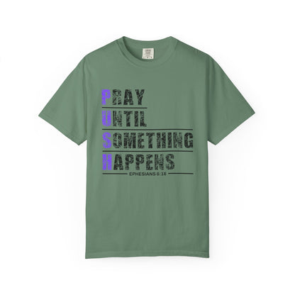 PUSH Ephesians 6:18 100% Cotton Faith & Prayer Graphic Tee