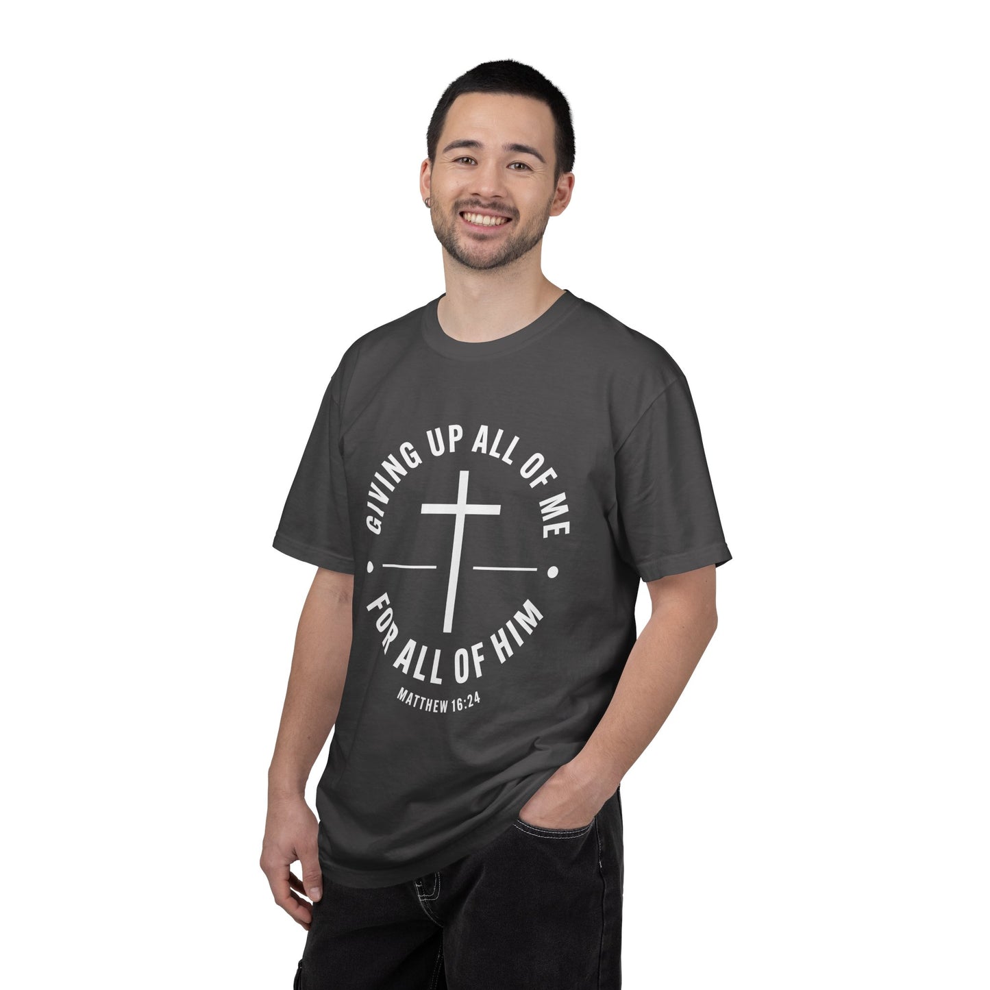 Giving up All Of Me "Matthew 16:24" 100% Cotton T-Shirt