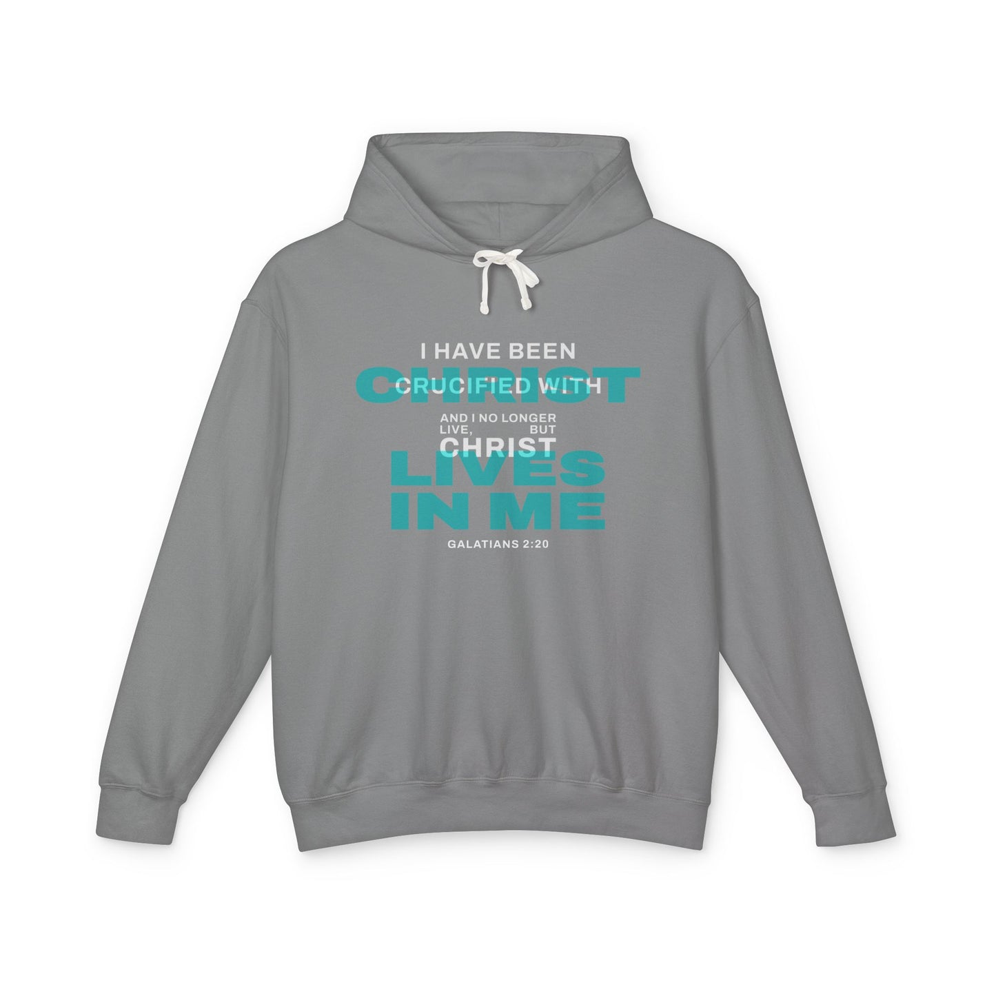I Have Been Crucified with Christ "Galatians 2:20" Teal 100% Cotton Hoodie