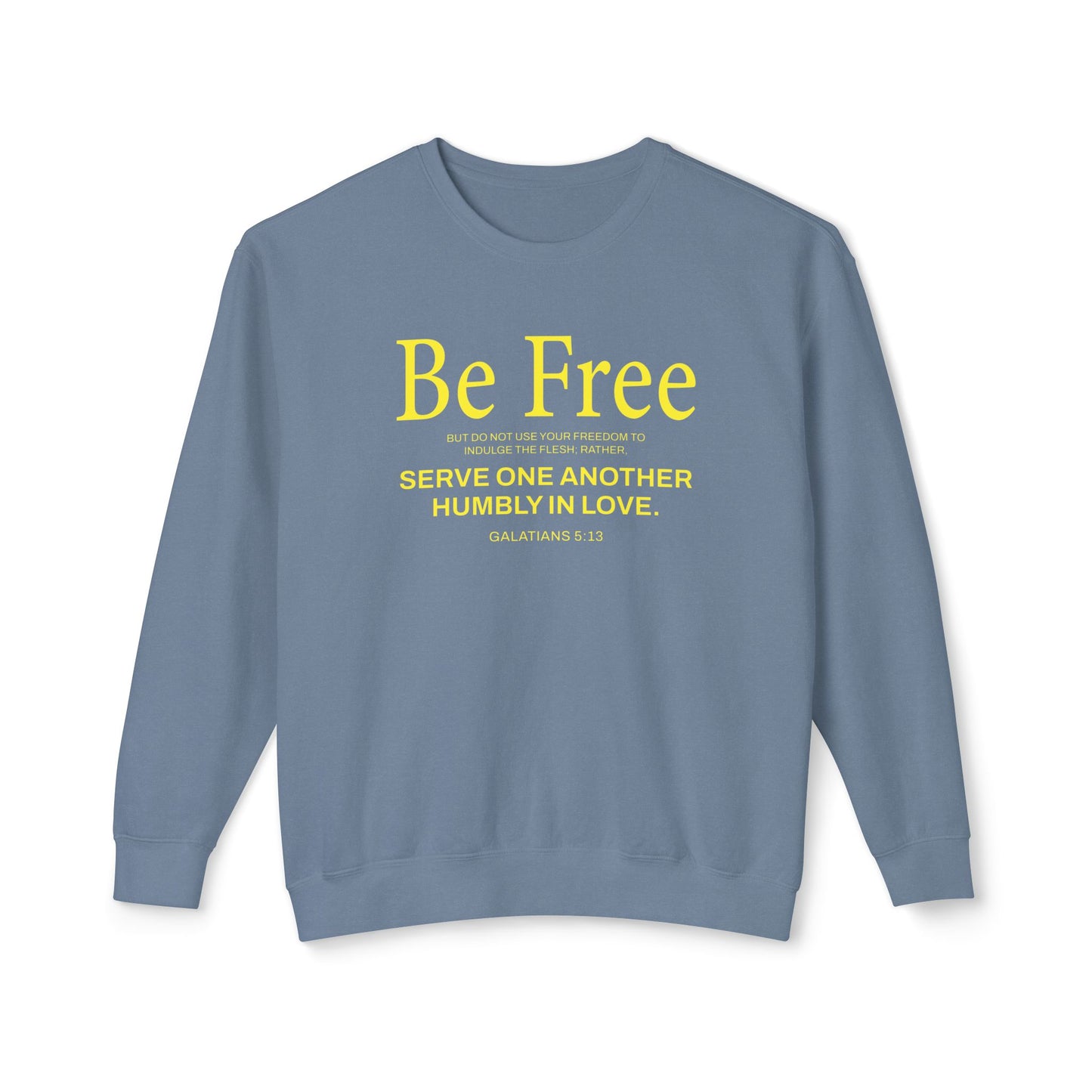 Be Free "Galatians 5:13" YELLOW