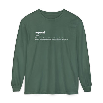 Repent Definition 100% Cotton Long Sleeve T-Shirt — Garment-Dyed