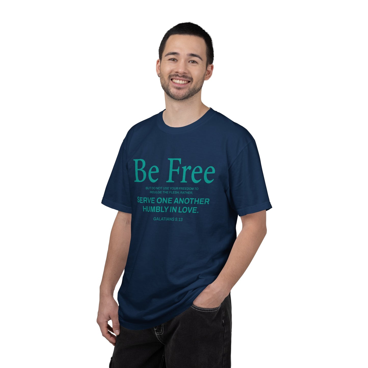 Be Free "Galatians 5:13" Teal 100% Cotton T-Shirt
