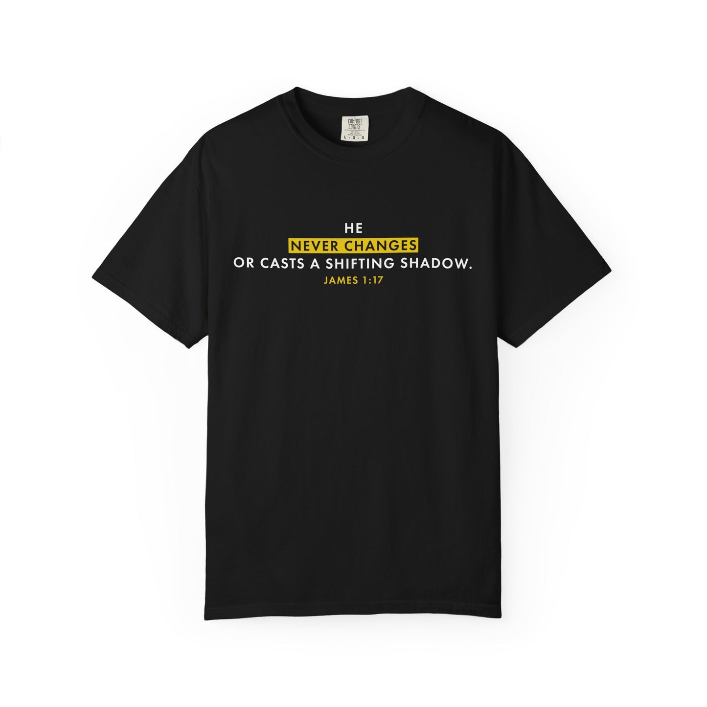 He Never Changes James 1:17 Inspirational - Tee