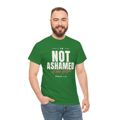 I Am Not Ashamed of the Gospel Faithful Christian T-Shirt
