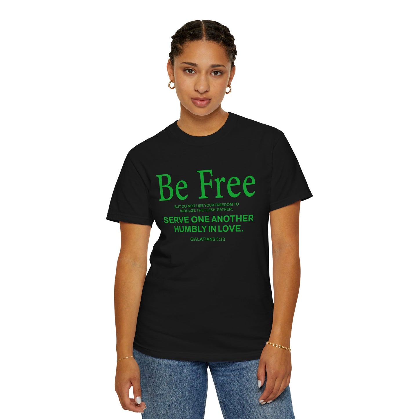 Be Free "Galatians 5:13" Green