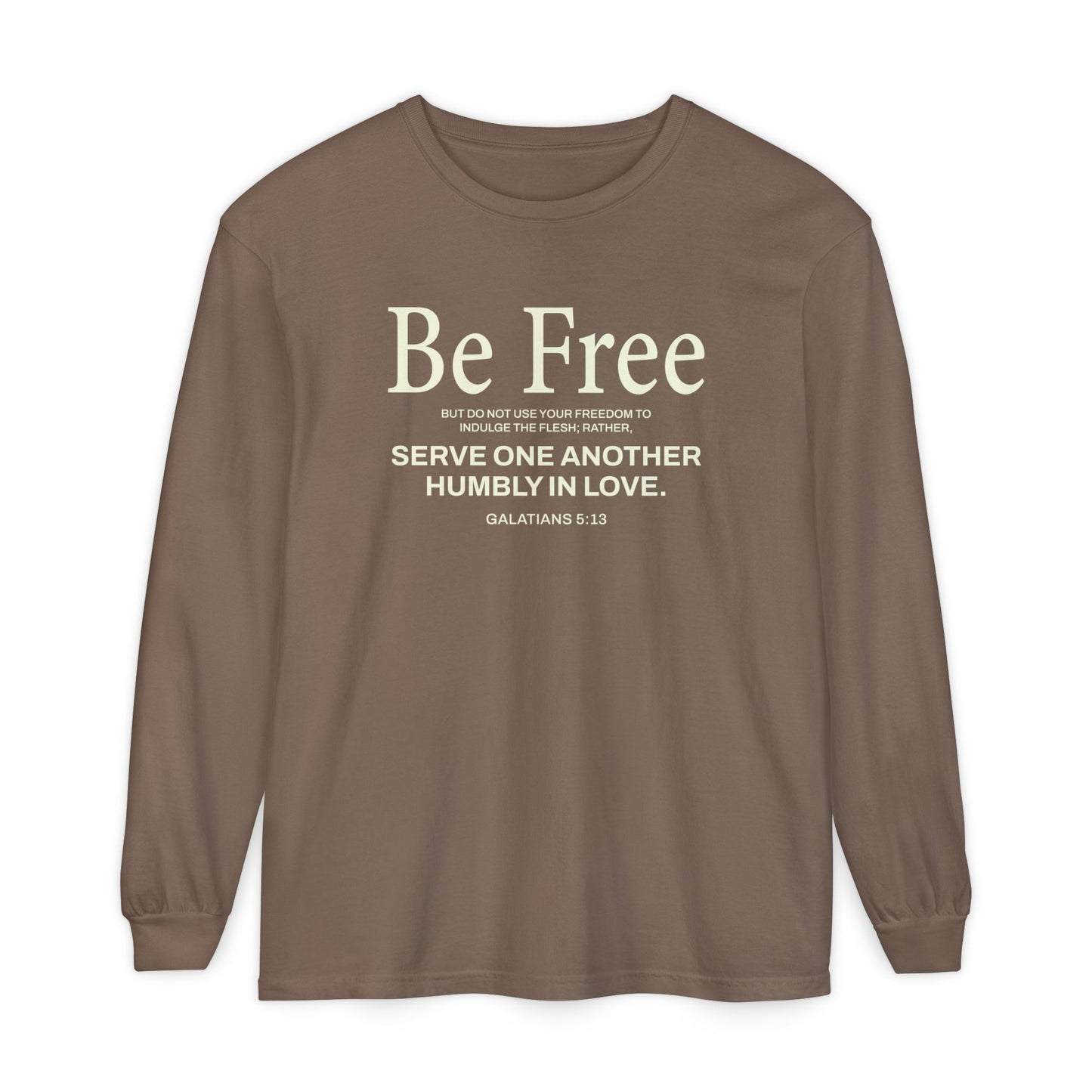 Be Free "Galatians 5:13" BEIGE 100% Cotton Long Sleeve
