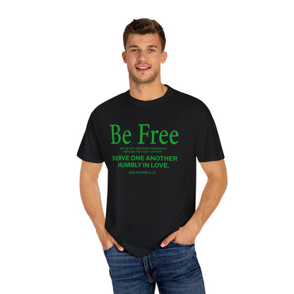 Be Free "Galatians 5:13" Green