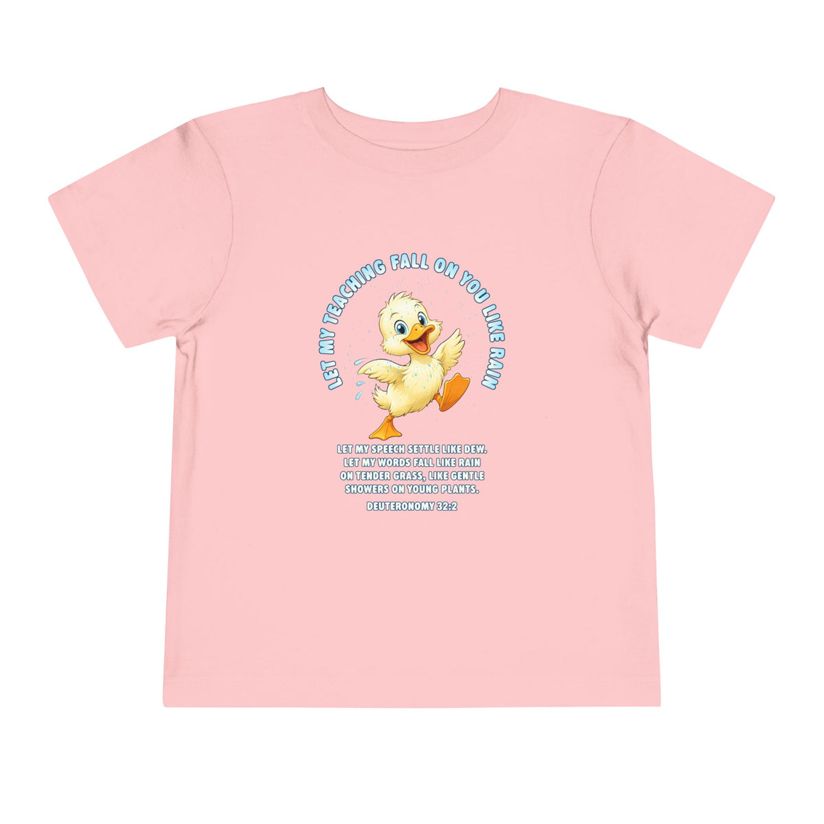 Toddler Tee — Cute Duck Graphic with "Let my teaching fall like rain"