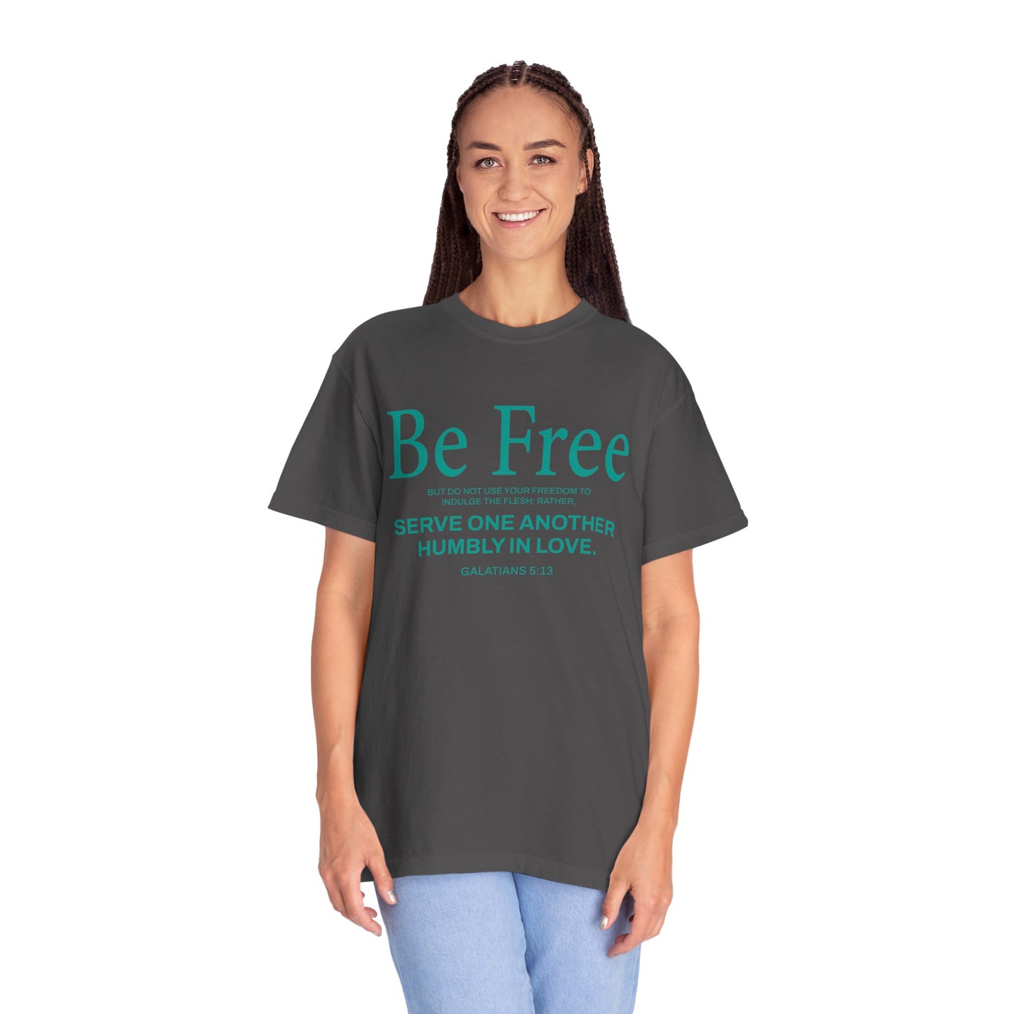 Be Free "Galatians 5:13" Teal