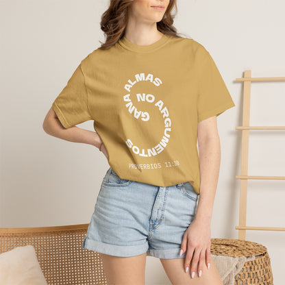 Proverbs 11:30 'Gana Almas No Argumentos' 100% Cotton T-Shirt