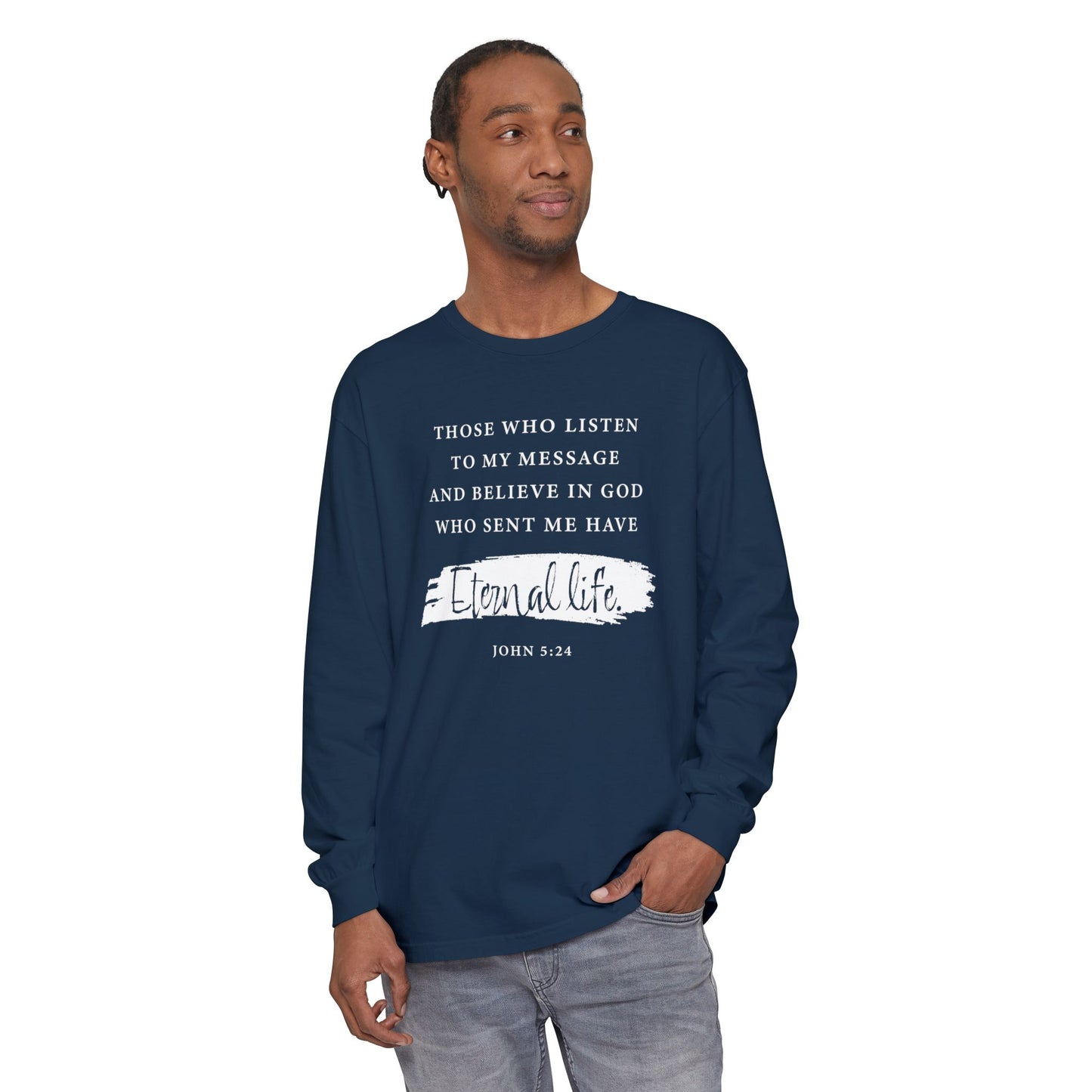 Eternal Life John 5:24 Long Sleeve T‑Shirt — Inspirational Christian Scripture Tee