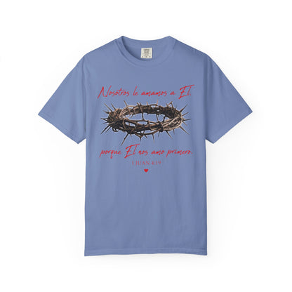 Jesus Crown of Thorns T-Shirt — "Naciste a amarme a Él" Christian Faith Tee