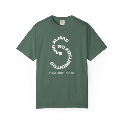 Proverbs 11:30 'Gana Almas No Argumentos' 100% Cotton T-Shirt