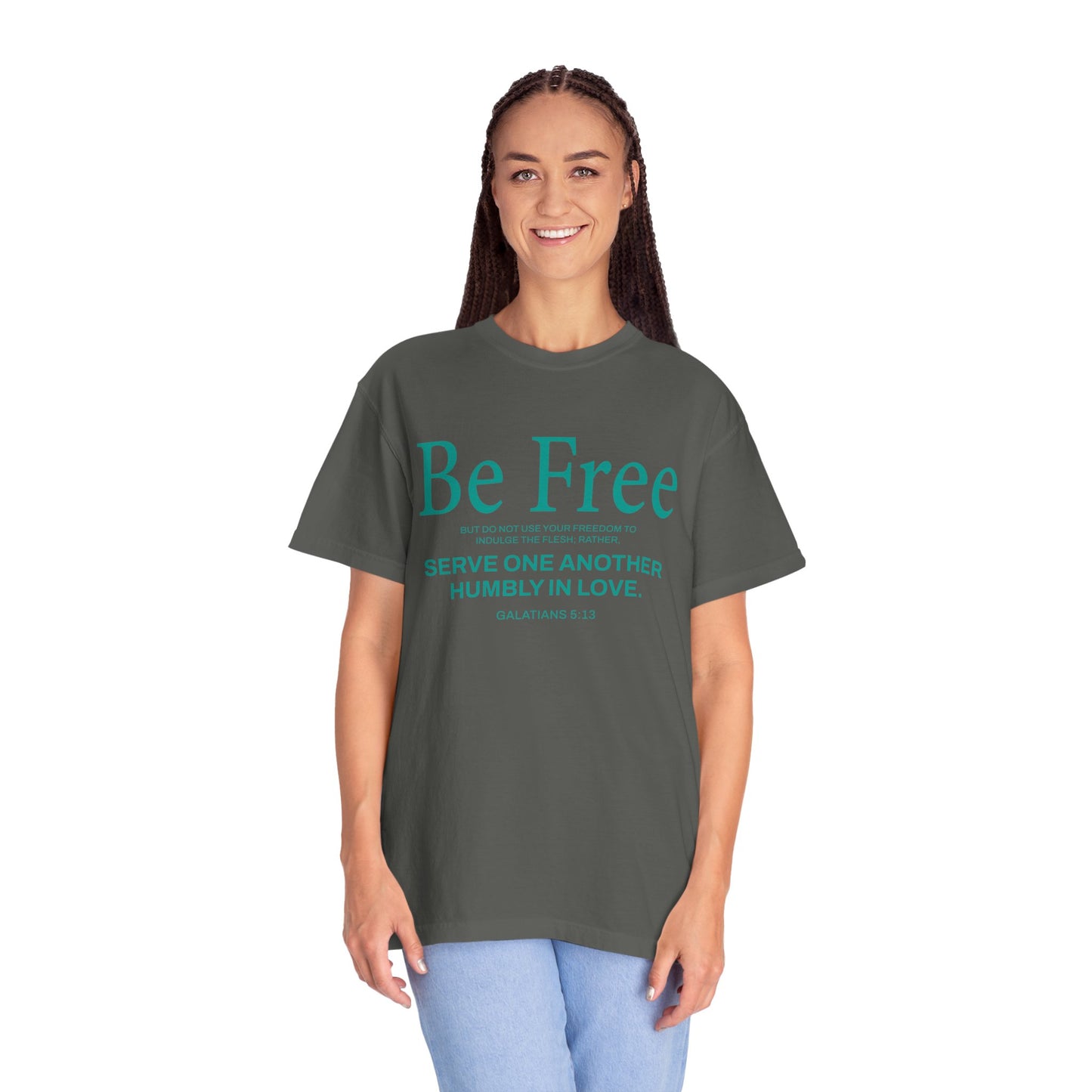 Be Free "Galatians 5:13" Teal
