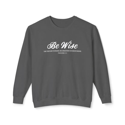 Be Wise "Proverbs 2:2"