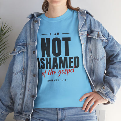 Not Ashamed of the Gospel Christian Faith T-Shirt