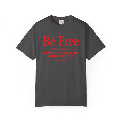 Be Free "Galatians 5:13" Red