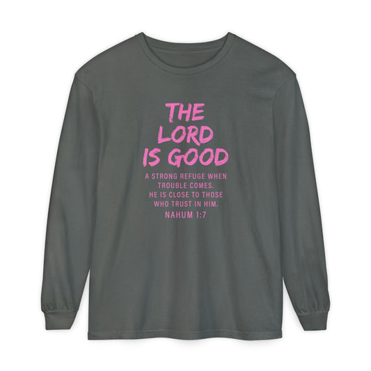 The Lord Is Good "NAHUM 1:7" PINK Long Sleeve