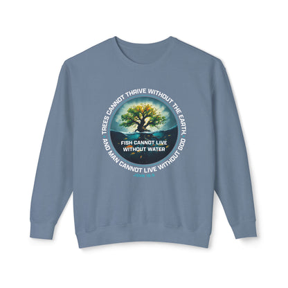 Trees Cannot Thrive Without The Earth "John 15:5"