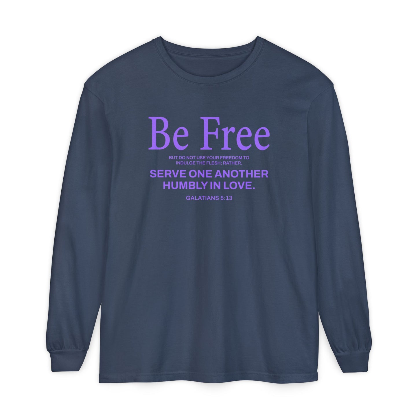 Be Free "Galatians 5:13" PURPLE