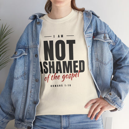 Not Ashamed of the Gospel Christian Faith T-Shirt