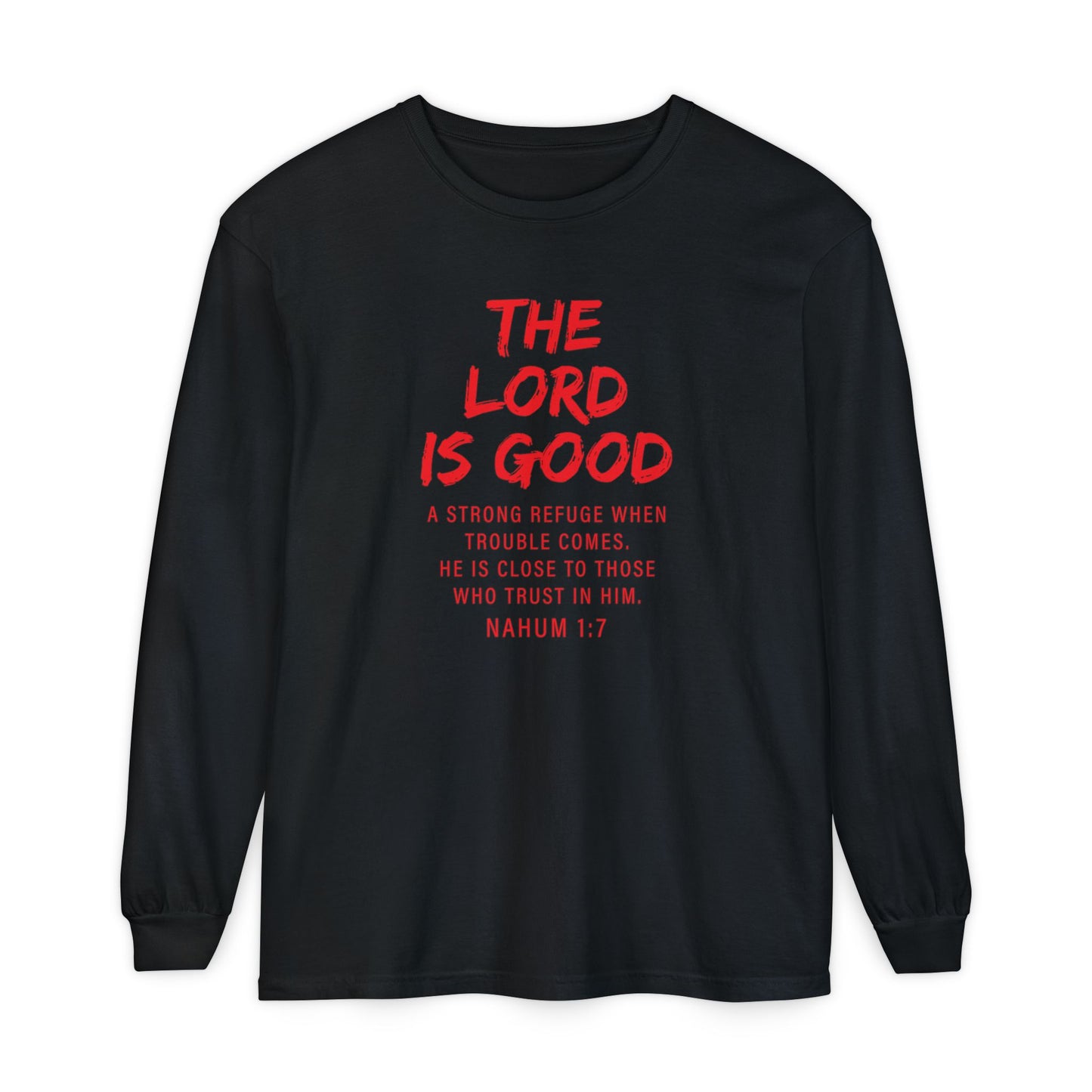 The Lord is Good "Nahum 1:7" Red Long Sleeve
