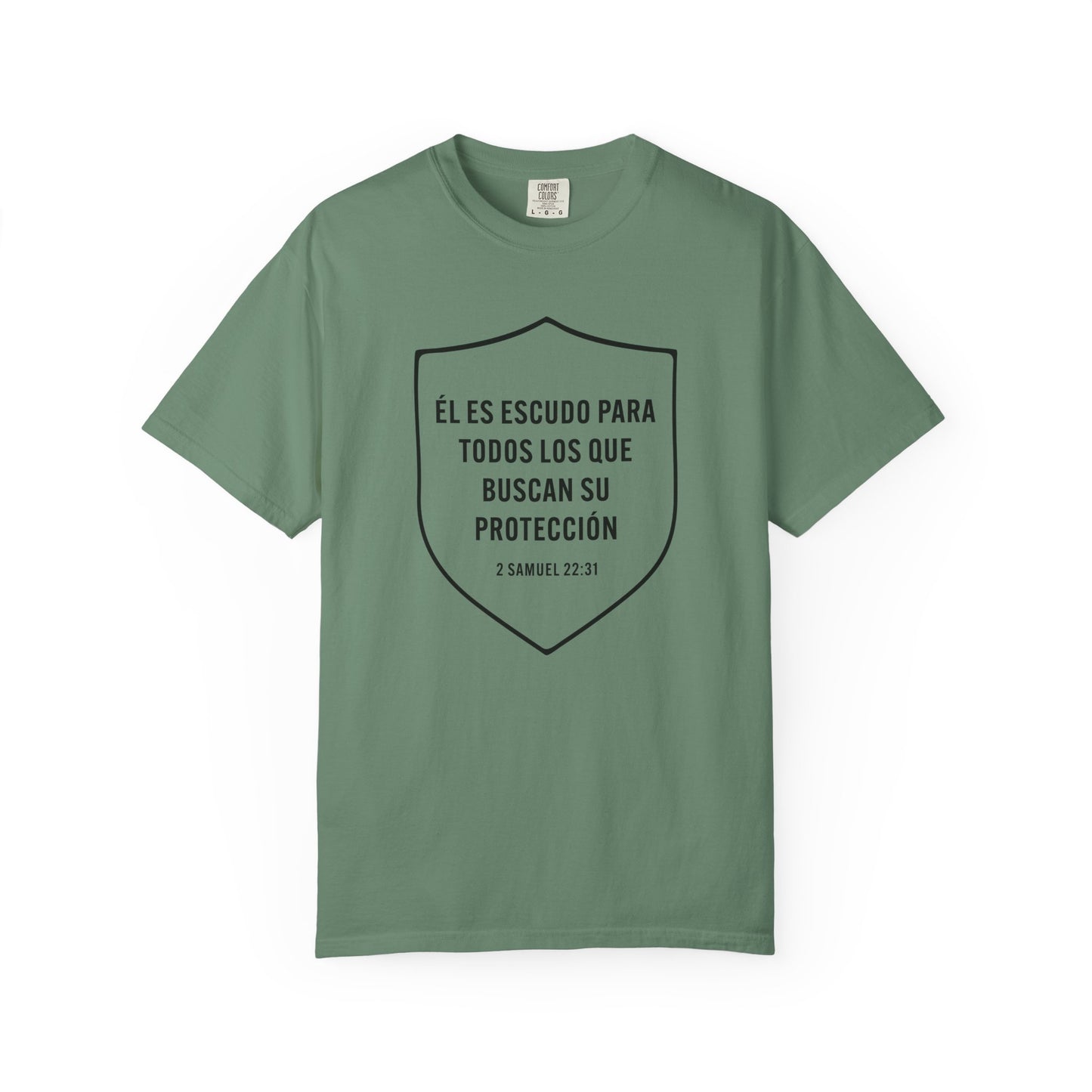 El Es Escudo Para Todos "2 Samuel 22:31" 100% T-Shirt