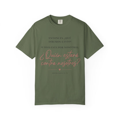 T-Shirt — Spanish Script '¿Quién estará contra nosotros?' Inspirational Tee