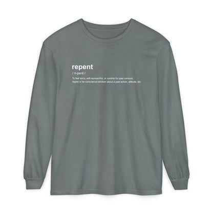 Repent Definition 100% Cotton Long Sleeve T-Shirt — Garment-Dyed