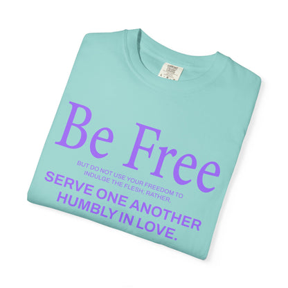 Be Free "Galatians 5:13" PURPLE 100% Cotton T-Shirt