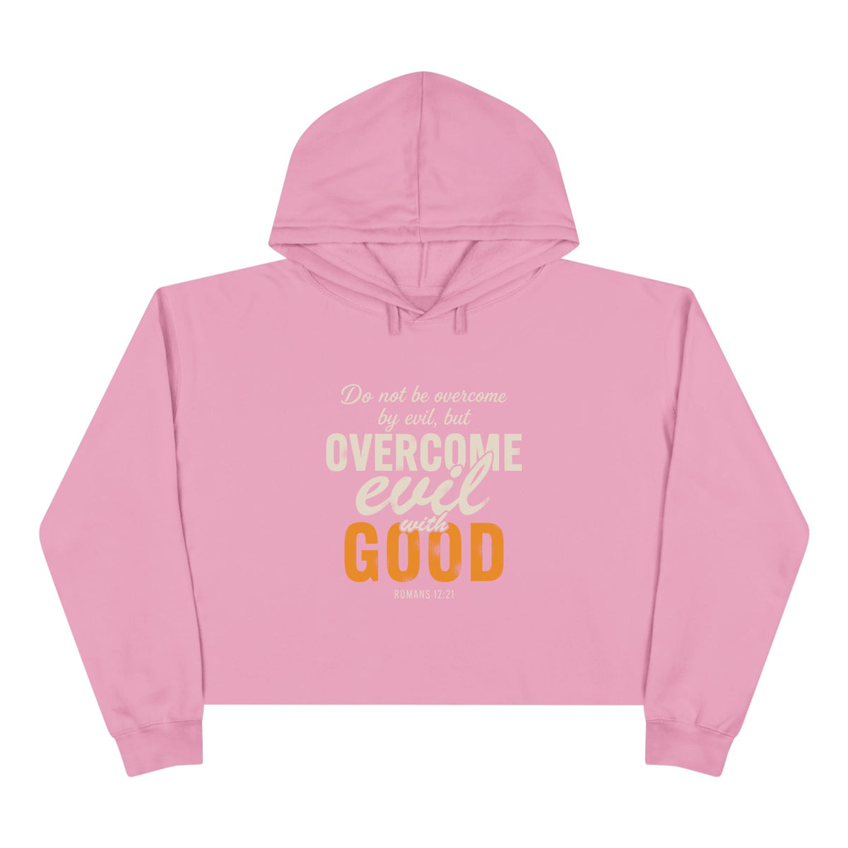 Overcome Evil with Good Crop Hoodie