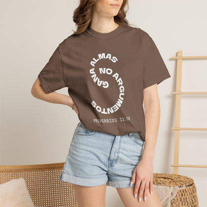 Proverbs 11:30 'Gana Almas No Argumentos' 100% Cotton T-Shirt