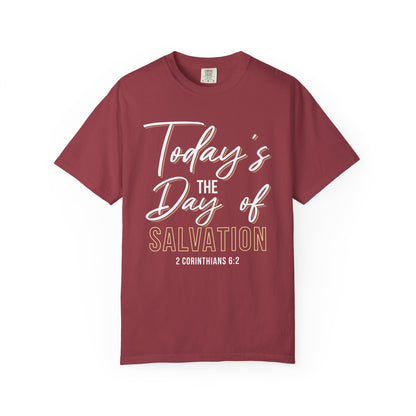 Today's The Day Of Salvation "2 Corinthians 6:2" 100% Cotton Shirt
