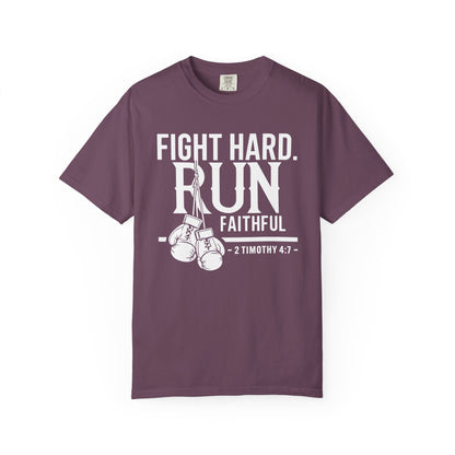 Fight Hard — 2 Timothy 4:7 T-Shirt