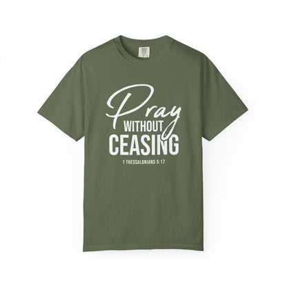 Pray Without Ceasing "1 Thessalonians 5:17"