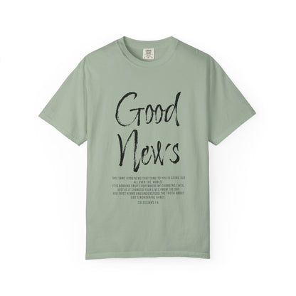 Good News Colossians 1:6 T-Shirt — Faith Scripture Tee