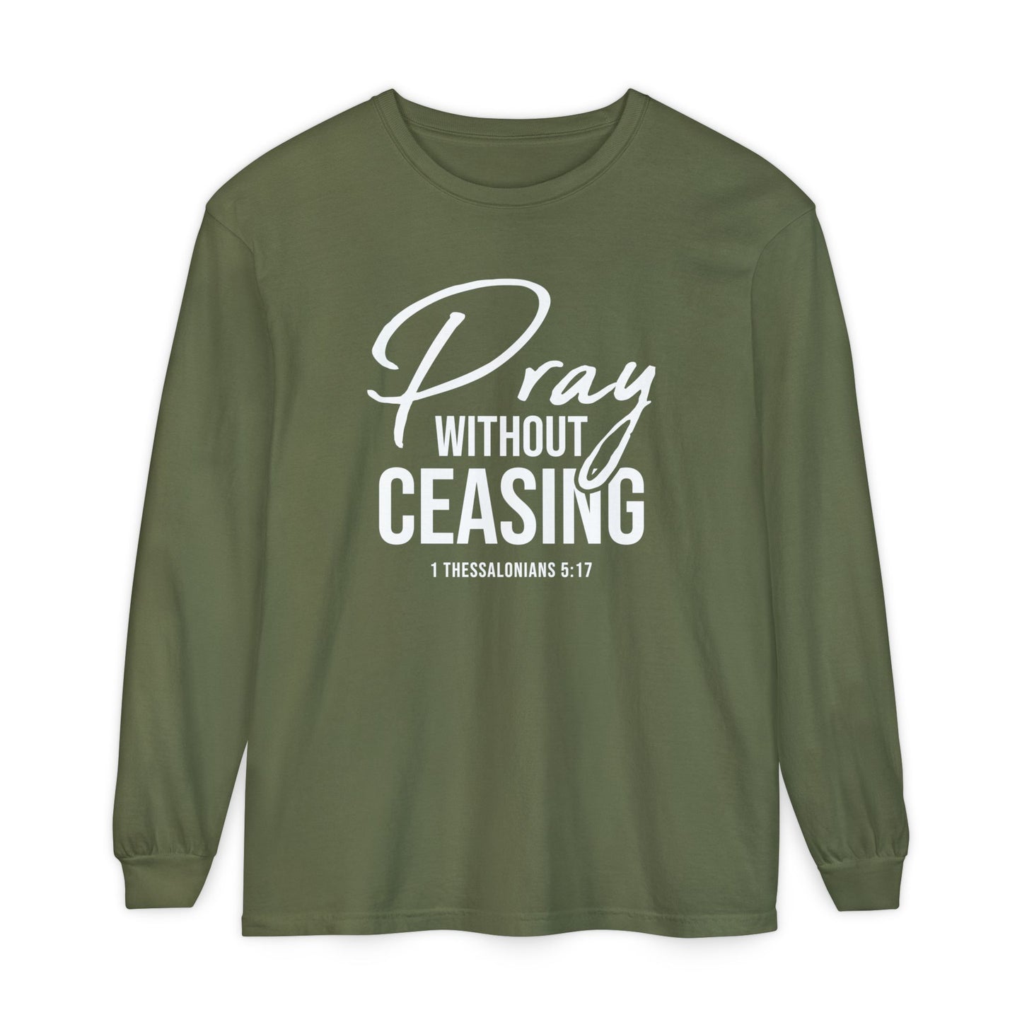 Pray Without Ceasing "1 Thessalonians 5:17"