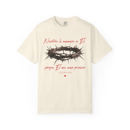 Jesus Crown of Thorns T-Shirt — "Naciste a amarme a Él" Christian Faith Tee
