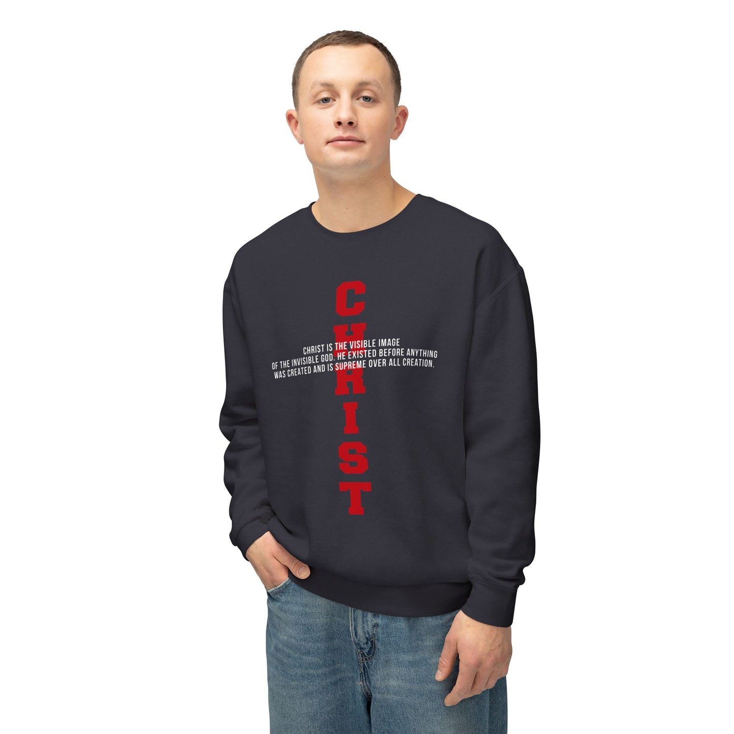 CHRIST the visible image of the invisible God  100%Cotton — Faith-Based Christian Sweatshirt