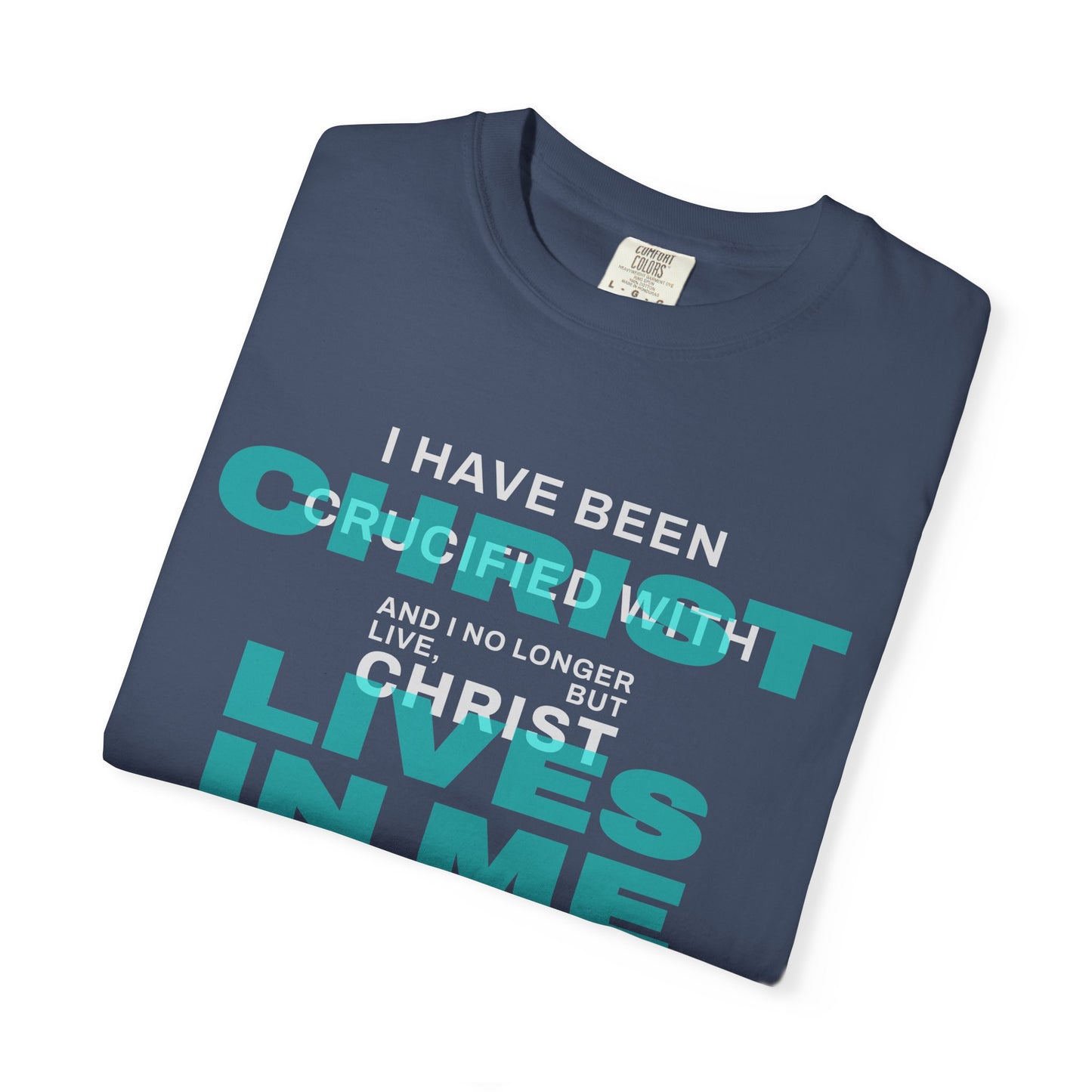 I have been Crucified with Christ "Galatians 2:20" TEAL
