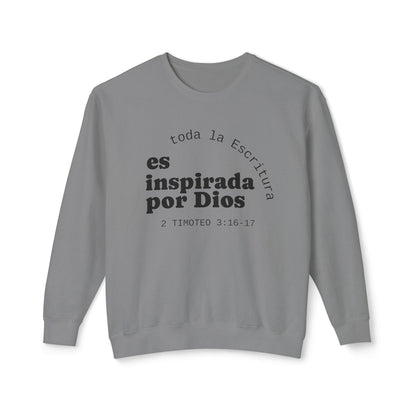 Toda la Escritura es Inspirada por Dios "2 Timoteo 3:16-17" 100% Cotton Sweatshirt