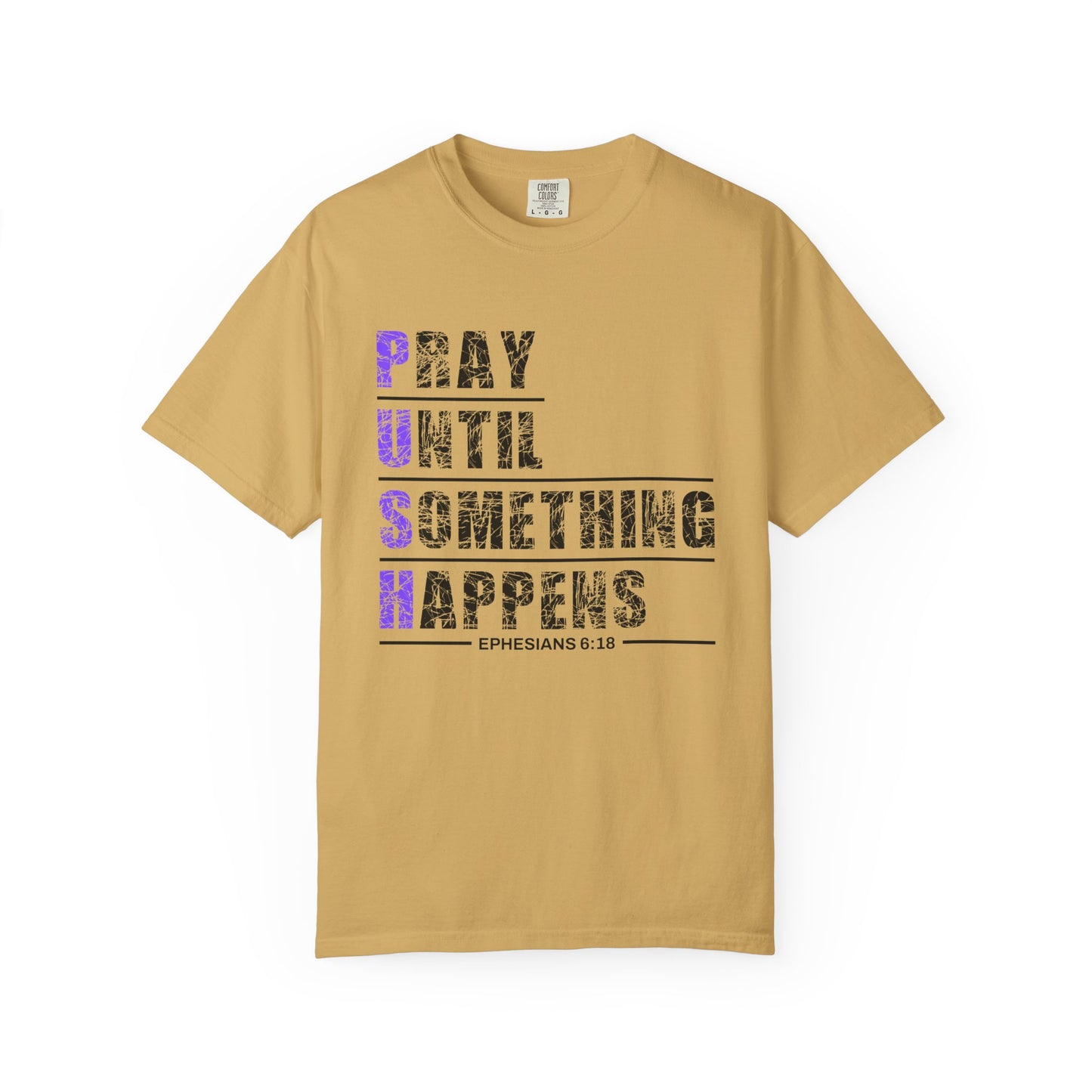 PUSH Ephesians 6:18 100% Cotton Faith & Prayer Graphic Tee