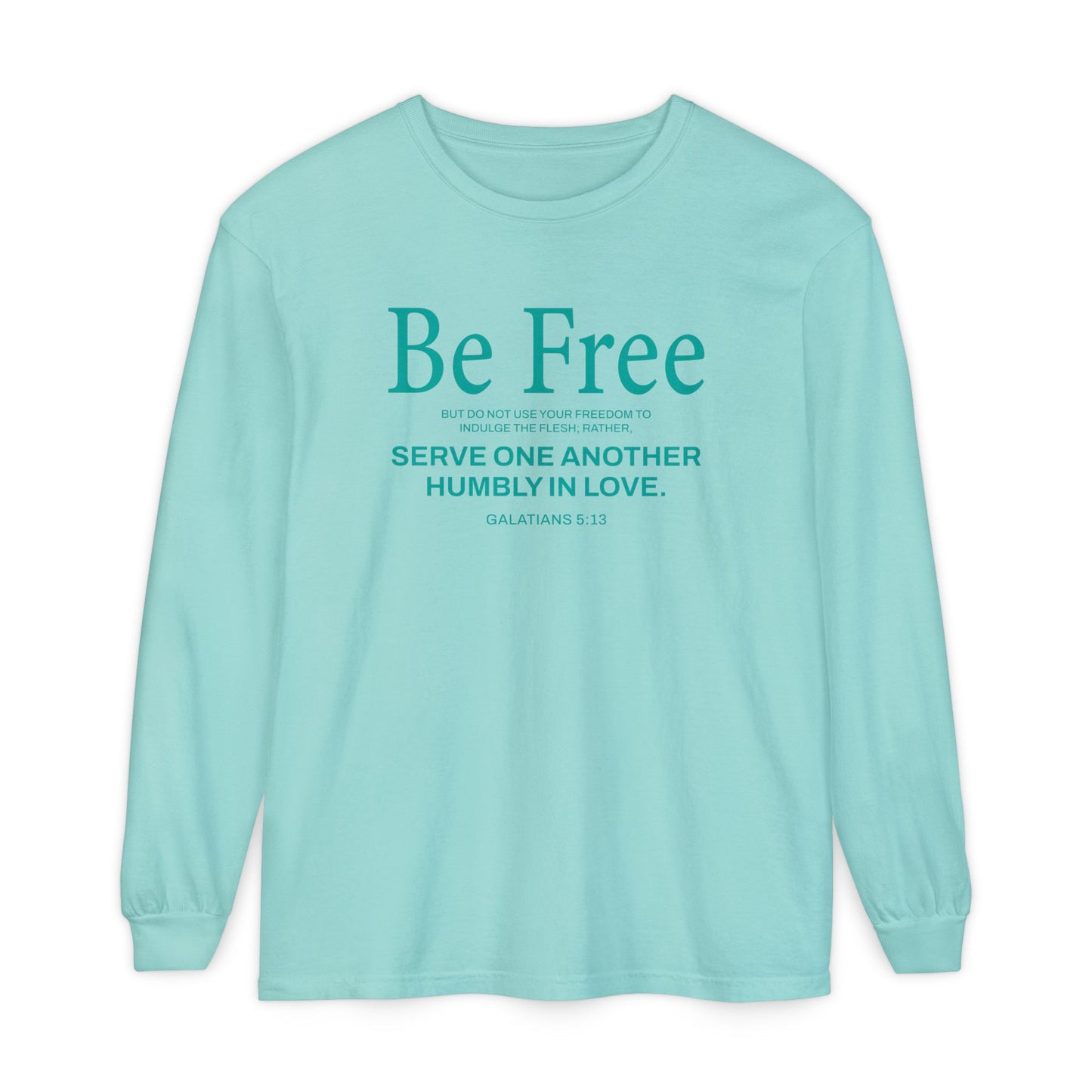 Be Free "Galatians 5:13" Teal