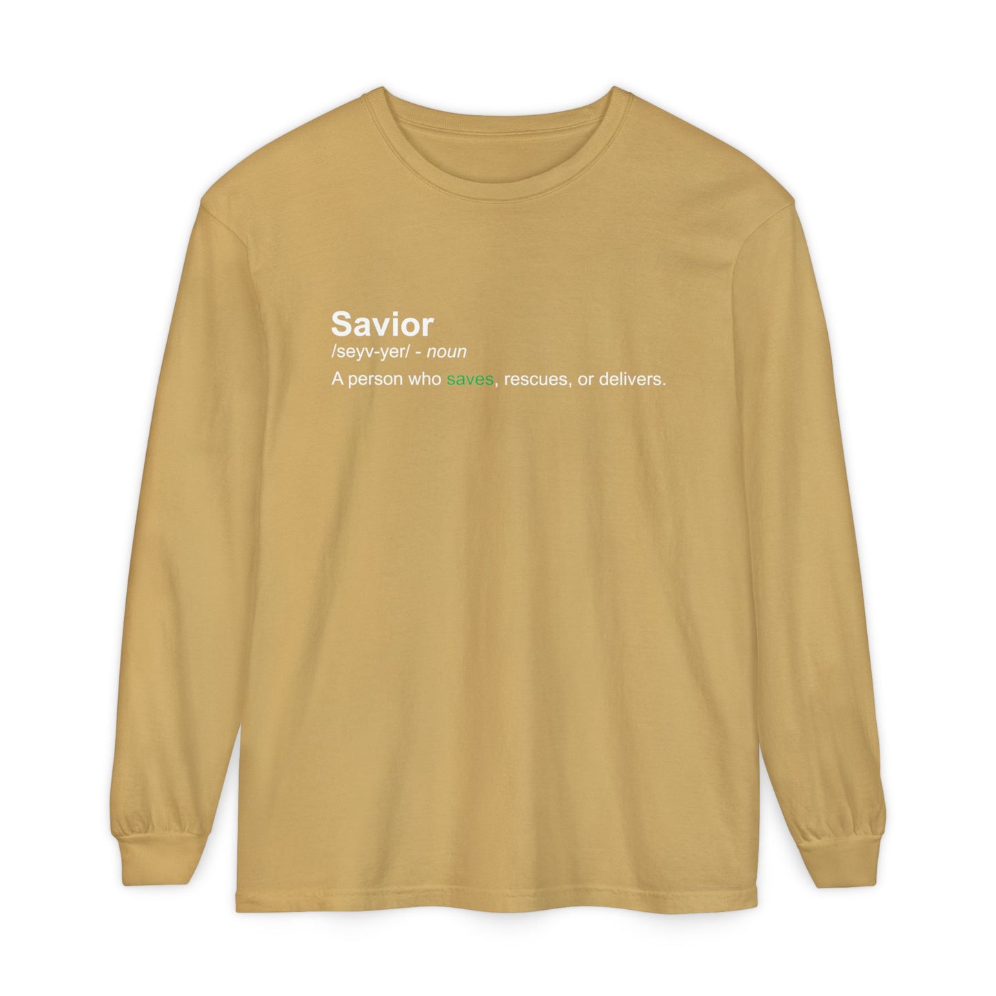 Savior Definition 100% cotton Long Sleeve Comfort Color